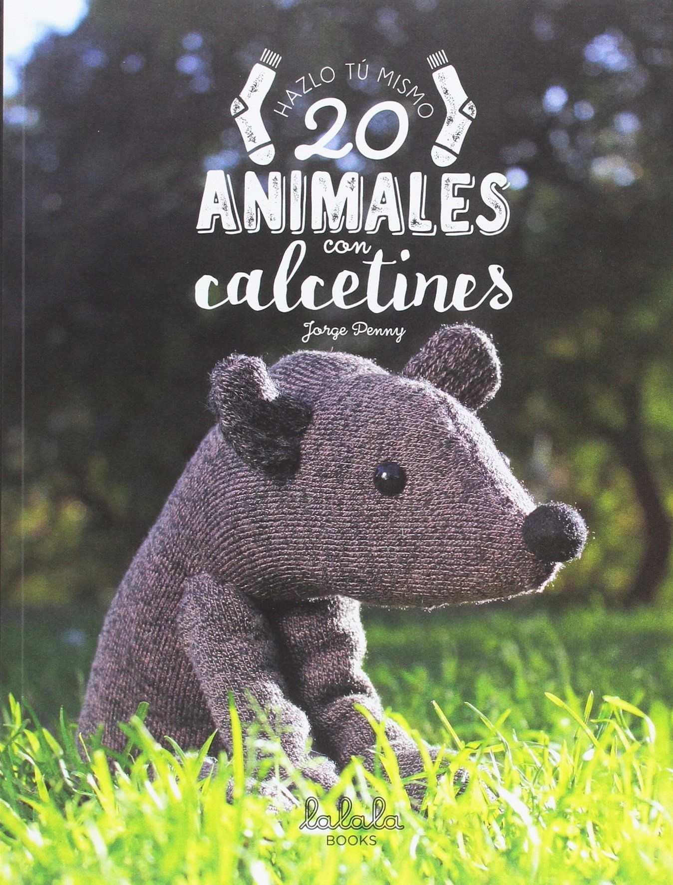 Libro Hazlo tú mismo: 20 animales con calcetines